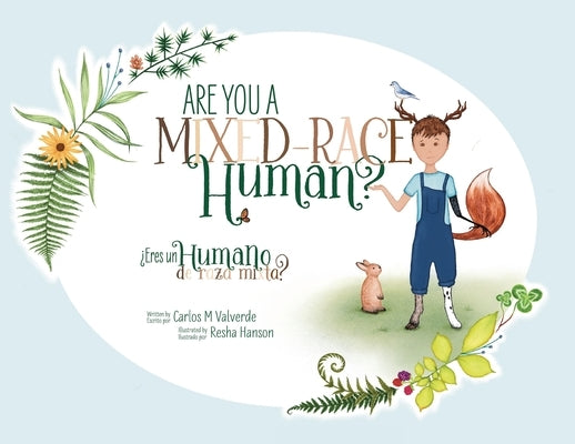 Are You a Mixed-Race Human? ¿Eres un humano de raza mixta? by Valverde, Carlos M.