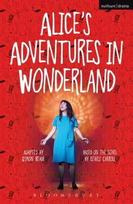 Alice's Adventures in Wonderland by Carroll, Lewis