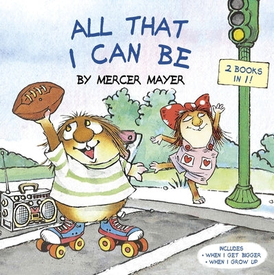 All That I Can Be (Little Critter): An Inspirational Book for Kids by Mayer, Mercer