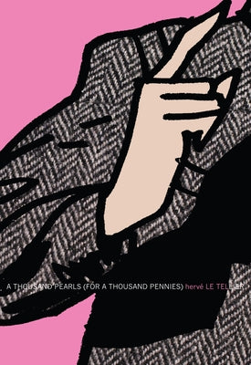 A Thousand Pearls (for a Thousand Pennies) by Le Tellier, Herve