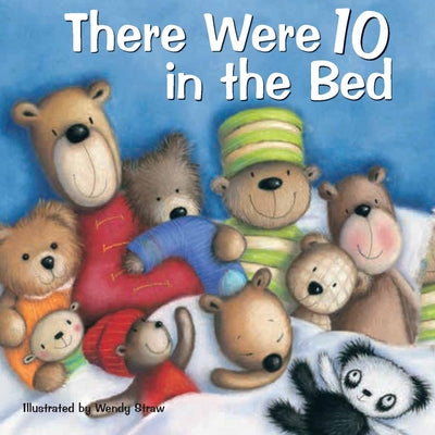 There Were 10 in the Bed by Straw, Wendy