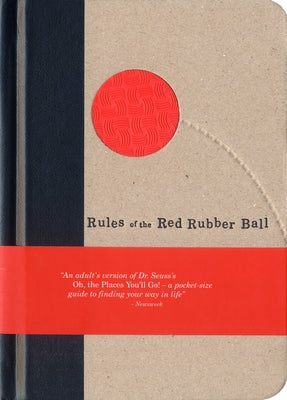 Rules of the Red Rubber Ball: Find and Sustain Your Life's Work by Carroll, Kevin