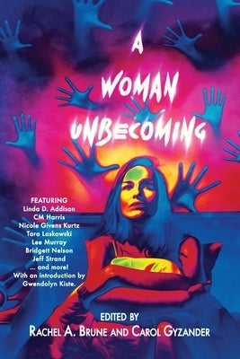 A Woman Unbecoming by Brune, Rachel a.