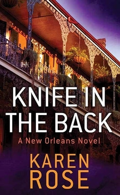 Knife in the Back: New Orleans by Rose, Karen