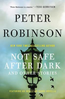 Not Safe After Dark by Robinson, Peter