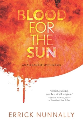 Blood for the Sun: An Alexander Smith Novel by Lane, Michelle Renee