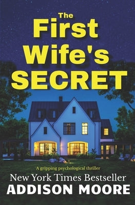 The First Wife's Secret by Moore, Addison