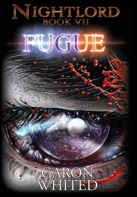 Nightlord: Fugue by Whited, Garon