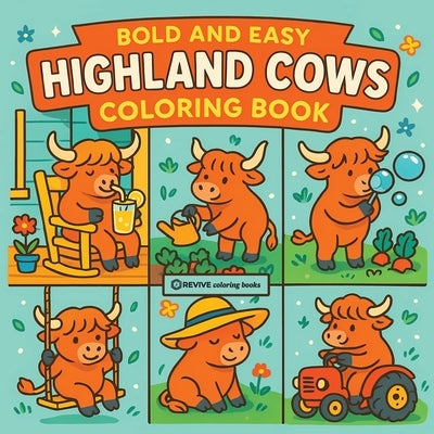 Bold & Easy Highland Cows Coloring Book: Cute & Fun Stress Relief Coloring by Revive Coloring Books