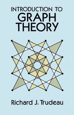 Introduction to Graph Theory by Trudeau, Richard J.