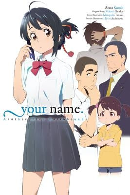 Your Name. Another Side: Earthbound (Light Novel) by Shinkai, Makoto