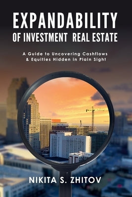 Expandability of Investment Real Estate by Zhitov, Nikita