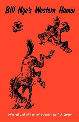 Bill Nye's Western Humor by Nye, Bill