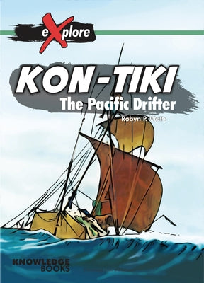 Kon-Tiki: The Pacific Drifter by Watts, Robyn