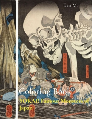 Coloring Book: YOKAI! Famous Monsters of Japan by M, Ken