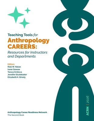 Teaching Tools for Anthropology Careers by Nolan, Riall
