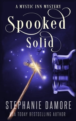 Spooked Solid: A Paranormal Cozy Mystery by Damore, Stephanie