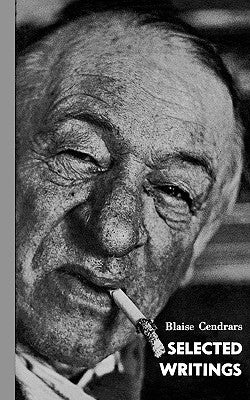 Selected Writings of Blaise Cendrars by Cendrars, Blaise