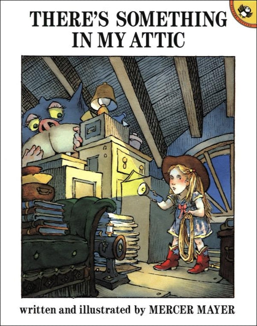 There's Something in My Attic by Mayer, Mercer