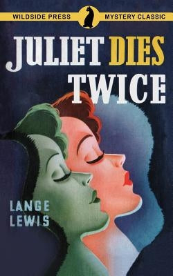 Juliet Dies Twice by Lewis, Lange