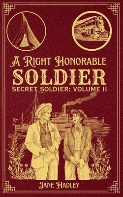A Right Honorable Soldier by Hadley, Jane