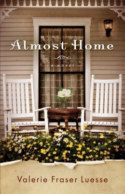 Almost Home by Luesse, Valerie Fraser