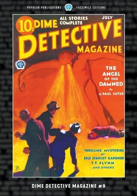 Dime Detective Magazine #9: Facsimile Edition by Suter, J. Paul