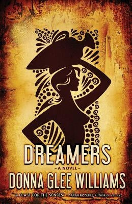 Dreamers by Williams, Donna Glee