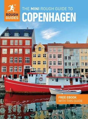 The Mini Rough Guide to Copenhagen: Travel Guide with eBook by Guides, Rough