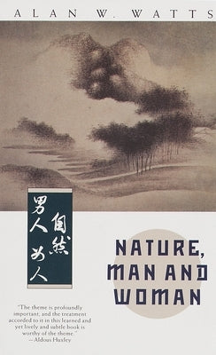 Nature, Man and Woman by Watts, Alan