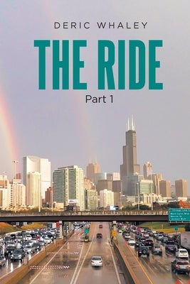 The Ride by Whaley, Deric