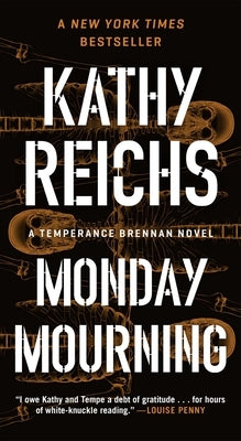 Monday Mourning: A Temperance Brennan Novel by Reichs, Kathy