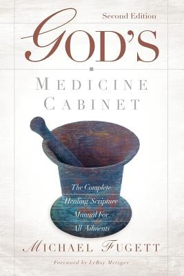 God's Medicine Cabinet Second Edition by Fugett, Michael