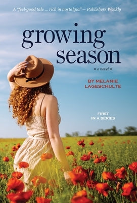 Growing Season: a novel (Book 1) by Lageschulte, Melanie