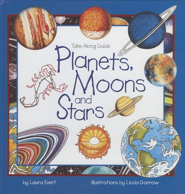 Planets, Moons and Stars by Evert, Laura