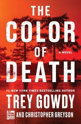 The Color of Death by Gowdy, Trey