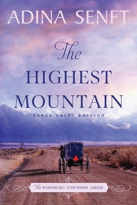 The Highest Mountain by Senft, Adina