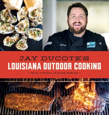 Jay Ducote's Louisiana Outdoor Cooking by Ducote, Jay