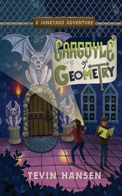 Gargoyle of Geometry by Hansen, Tevin