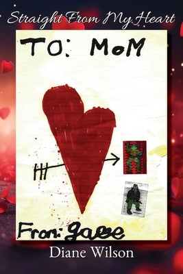 Straight From My Heart by Wilson, Diane