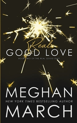 Real Good Love by March, Meghan