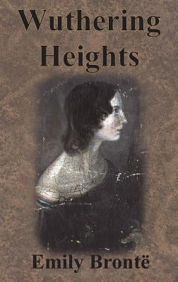 Wuthering Heights by Bront&#195;&#171;, Emily