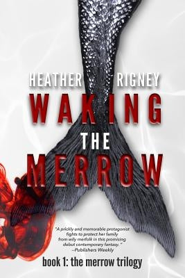 Waking The Merrow by Rigney, Heather