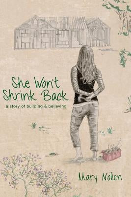 She Won't Shrink Back by Nolen, Mary