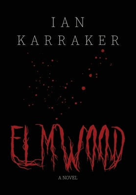 Elmwood by Karraker, Ian