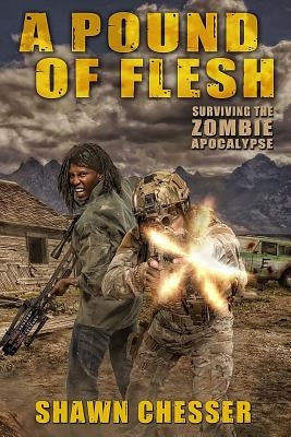 A Pound of Flesh: Surviving the Zombie Apocalypse by Happy, Monique