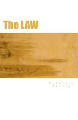 The Law by Bastiat, Frederic