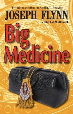 Big Medicine by Flynn, Joseph