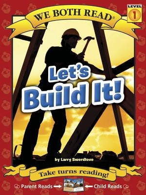 We Both Read-Let's Build It! by Swerdlove, Larry