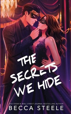 The Secrets We Hide - Special Edition by Steele